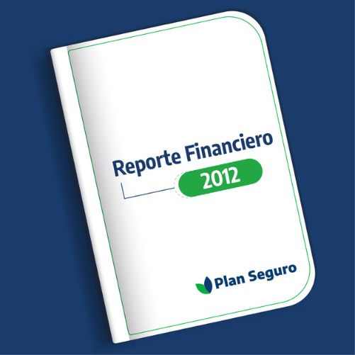 Reporte-financiero-Plan-Seguro-2012